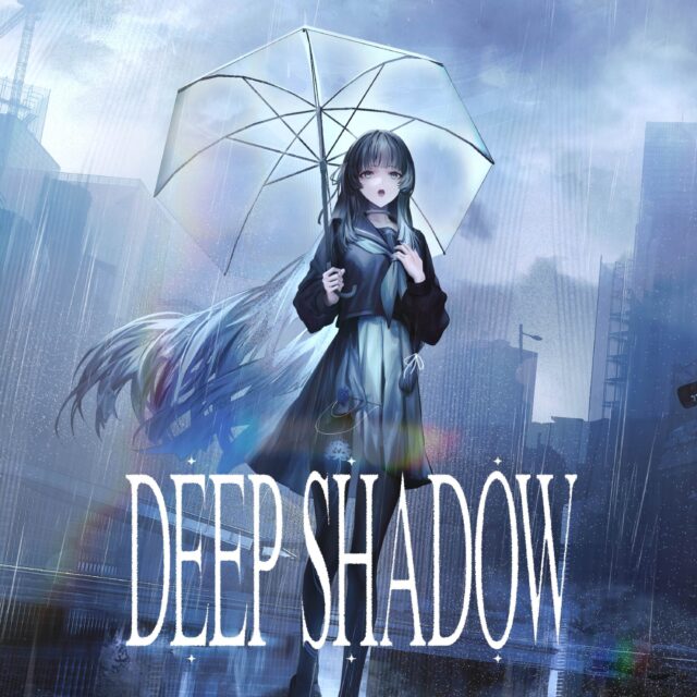 DEEP SHADOW